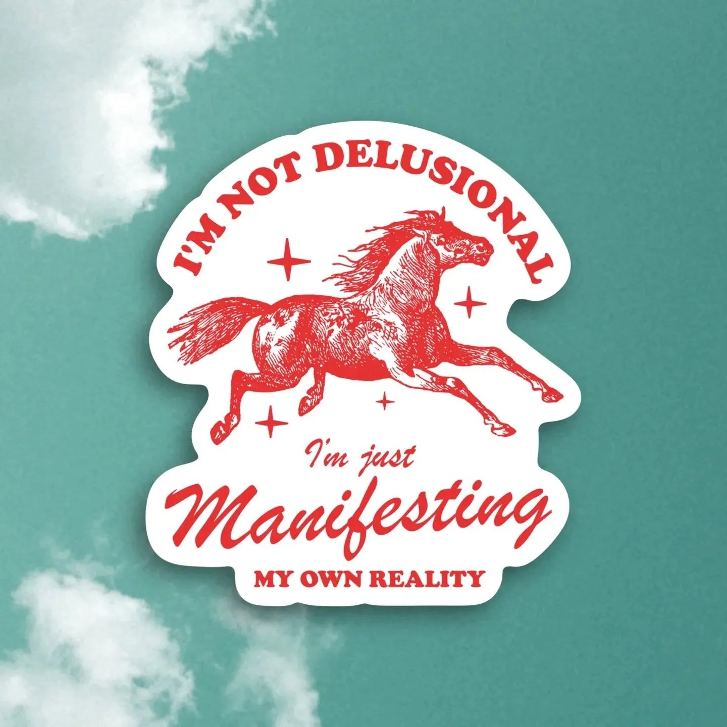 Delusional Sticker