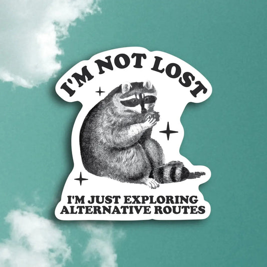 I'm Not Lost Sticker