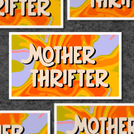 Mother Thrifter Sticker